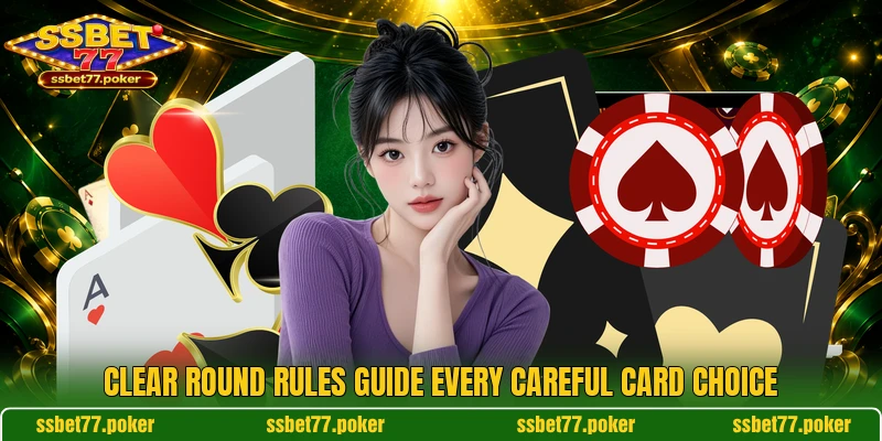 Clear round rules guide every careful card choice