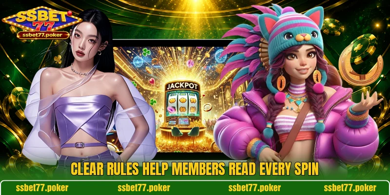 Clear rules help members read every spin