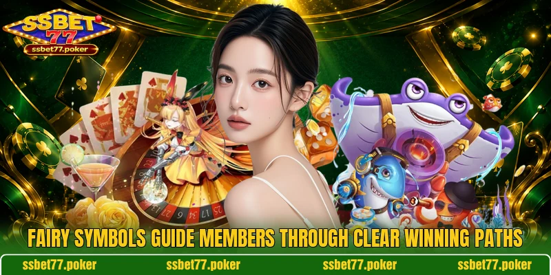 Fairy symbols guide members through clear winning paths
