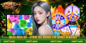 Mega Rush Hit - Strike Big Marks For Bonus Rewards