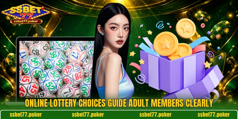 Online lottery choices guide adult members clearly Online lottery choices guide adult members clearly