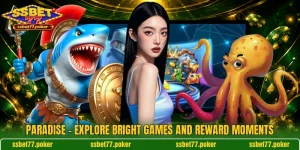 Paradise - Explore Bright Games And Reward Moments
