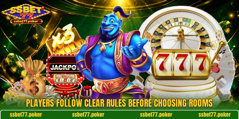 Players follow clear rules before choosing rooms Players follow clear rules before choosing rooms