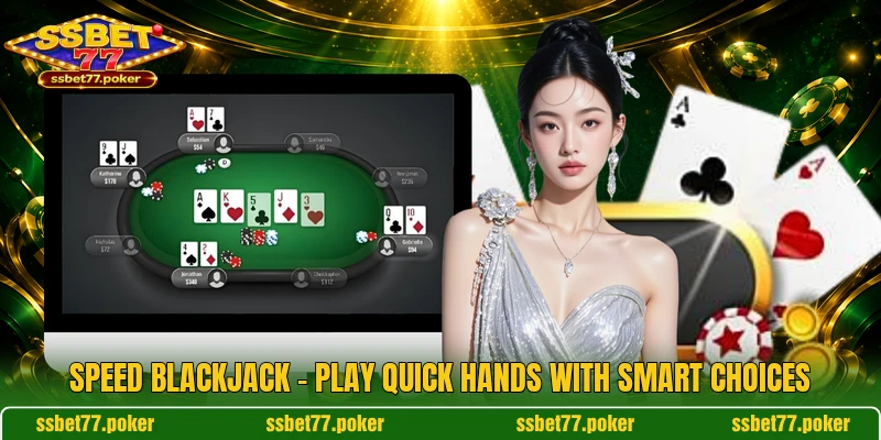 Speed Blackjack - Play Quick Hands With Smart Choices